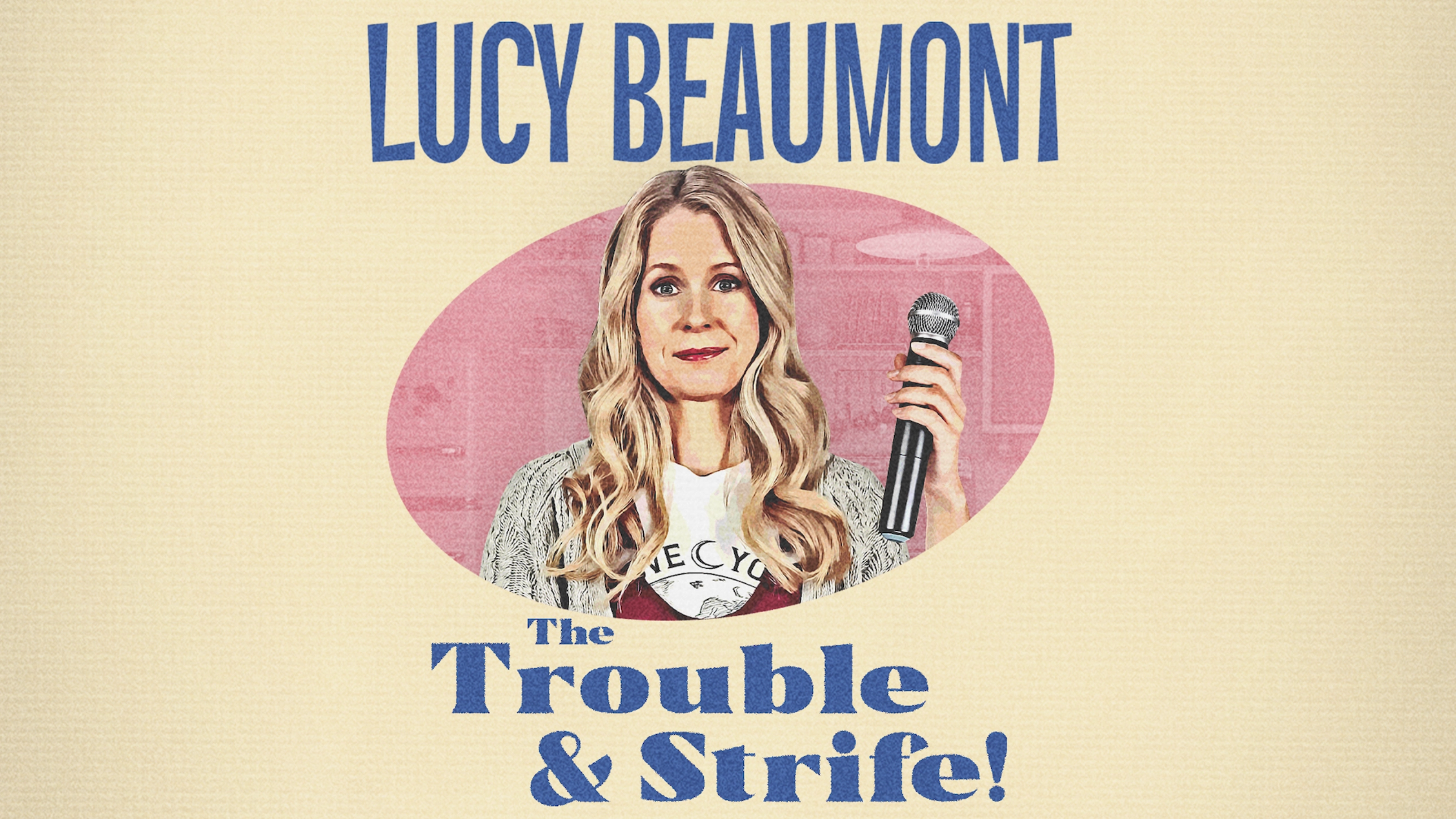 Lucy Beaumont - Trouble & Strife 