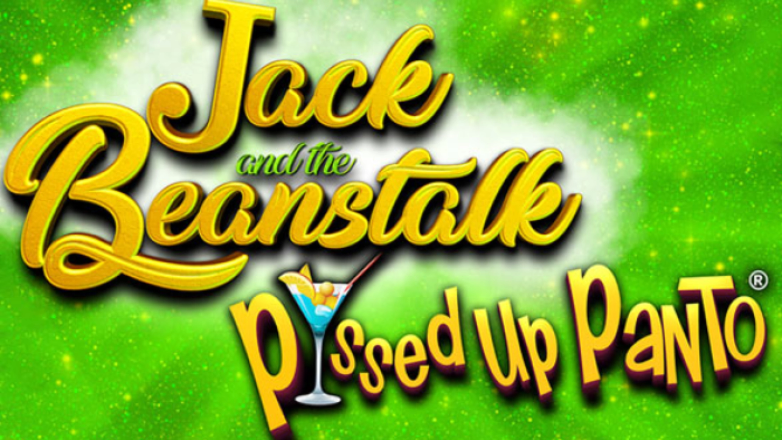 Jack & The Beanstalk - P*ssed UP Panto