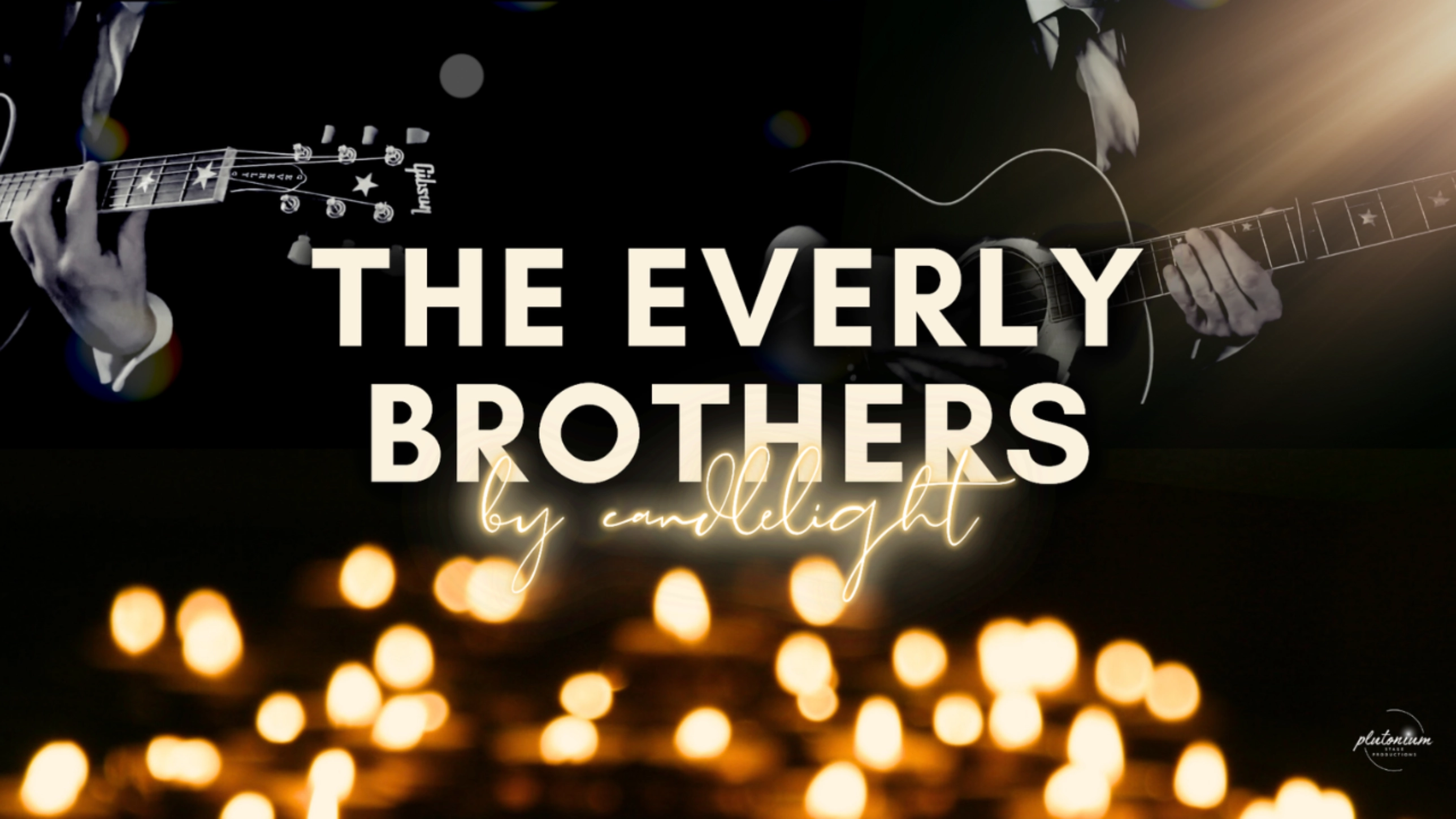 The Everly Brothers by Candlelight