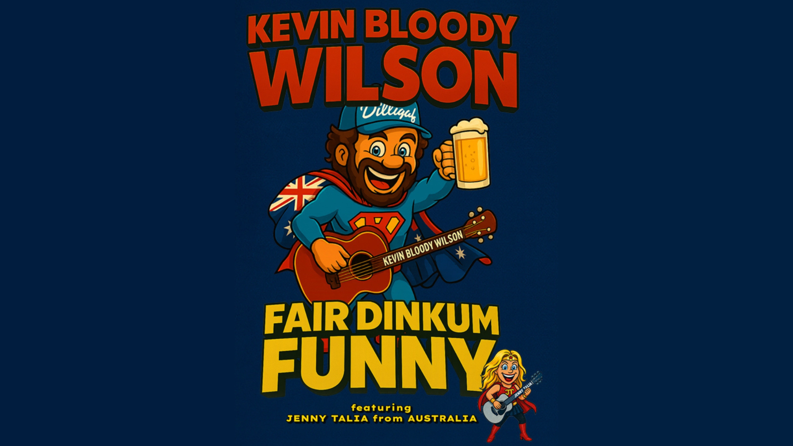 Kevin Bloody Wilson: Fair Dinkum Funny