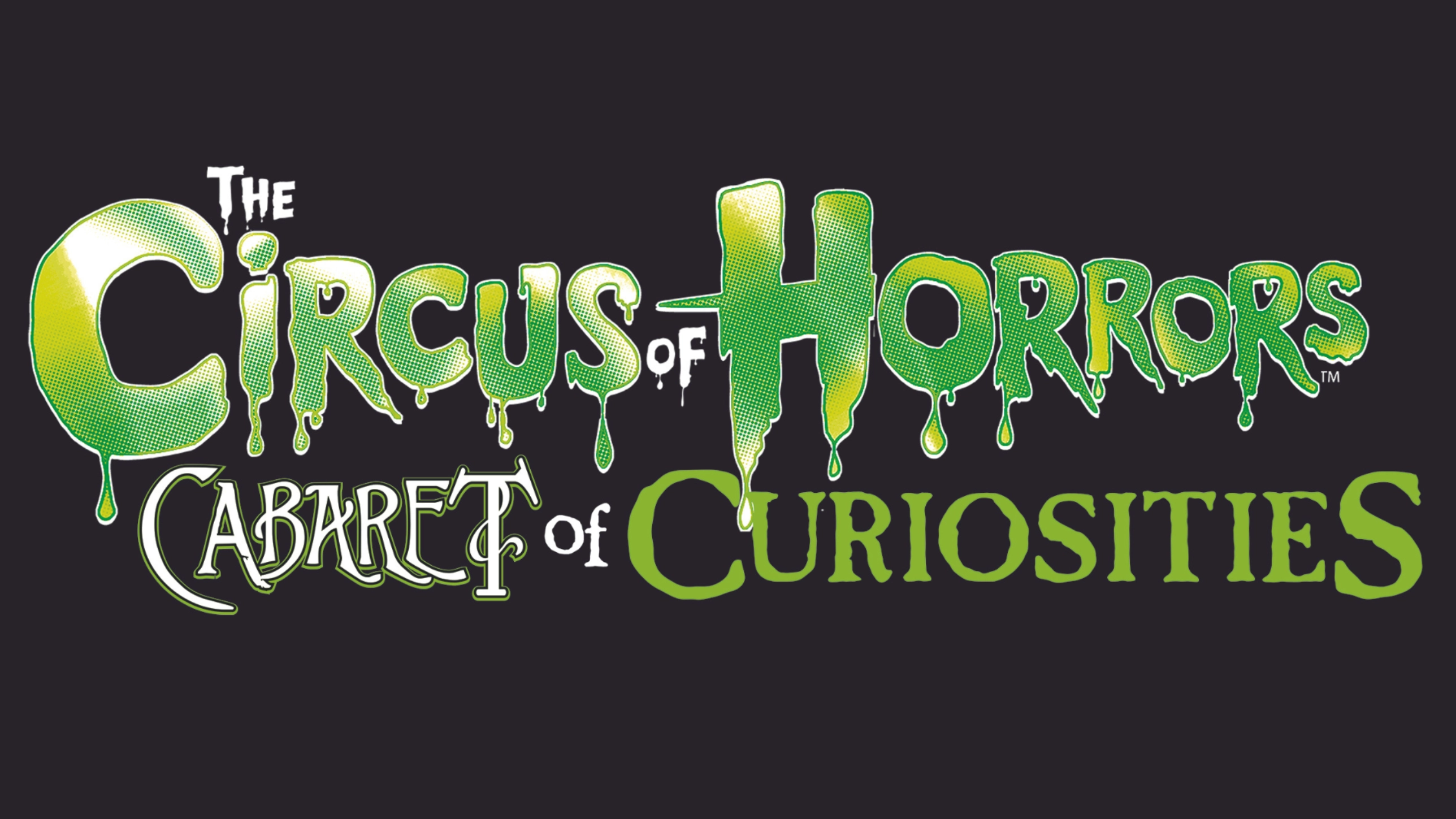 The Circus of Horrors: Cabaret of Curiosities