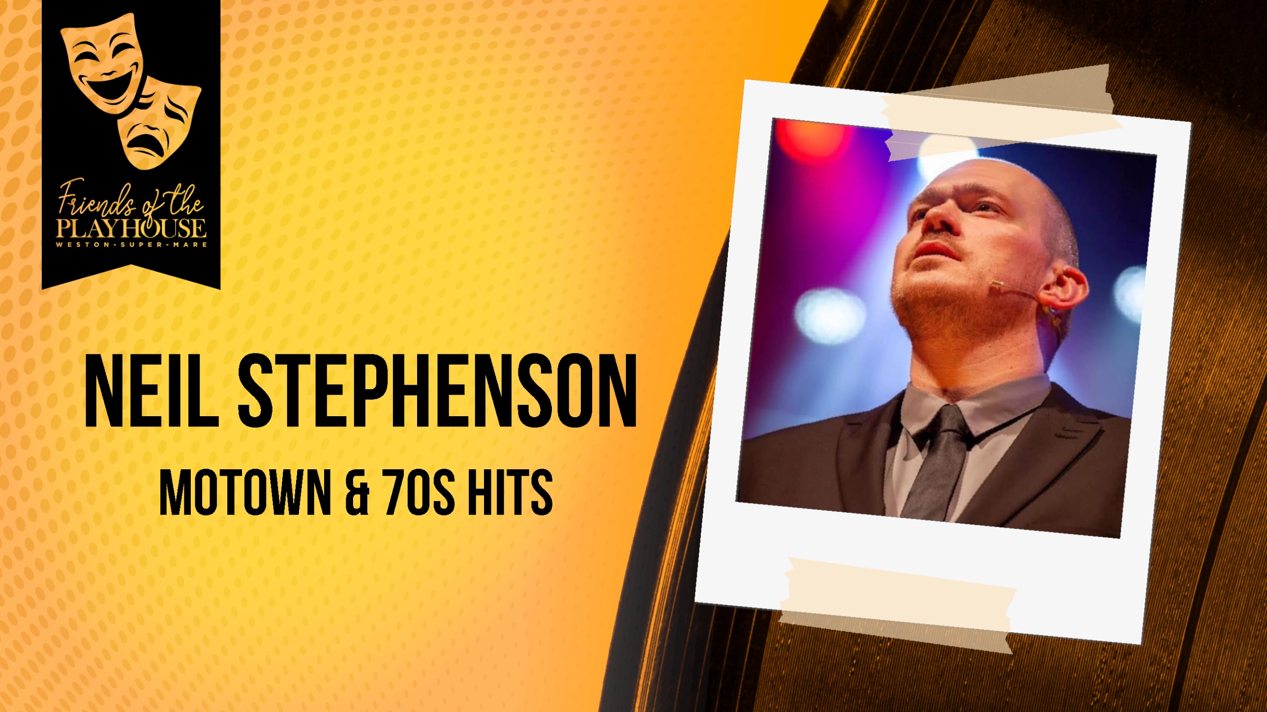 Friends of The Playhouse Neil Stephenson: Motown & 70's Hits