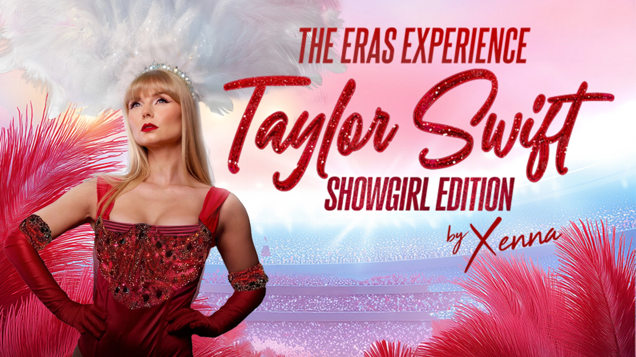 The Eras Experience - Taylor Swift Tribute by Xenna