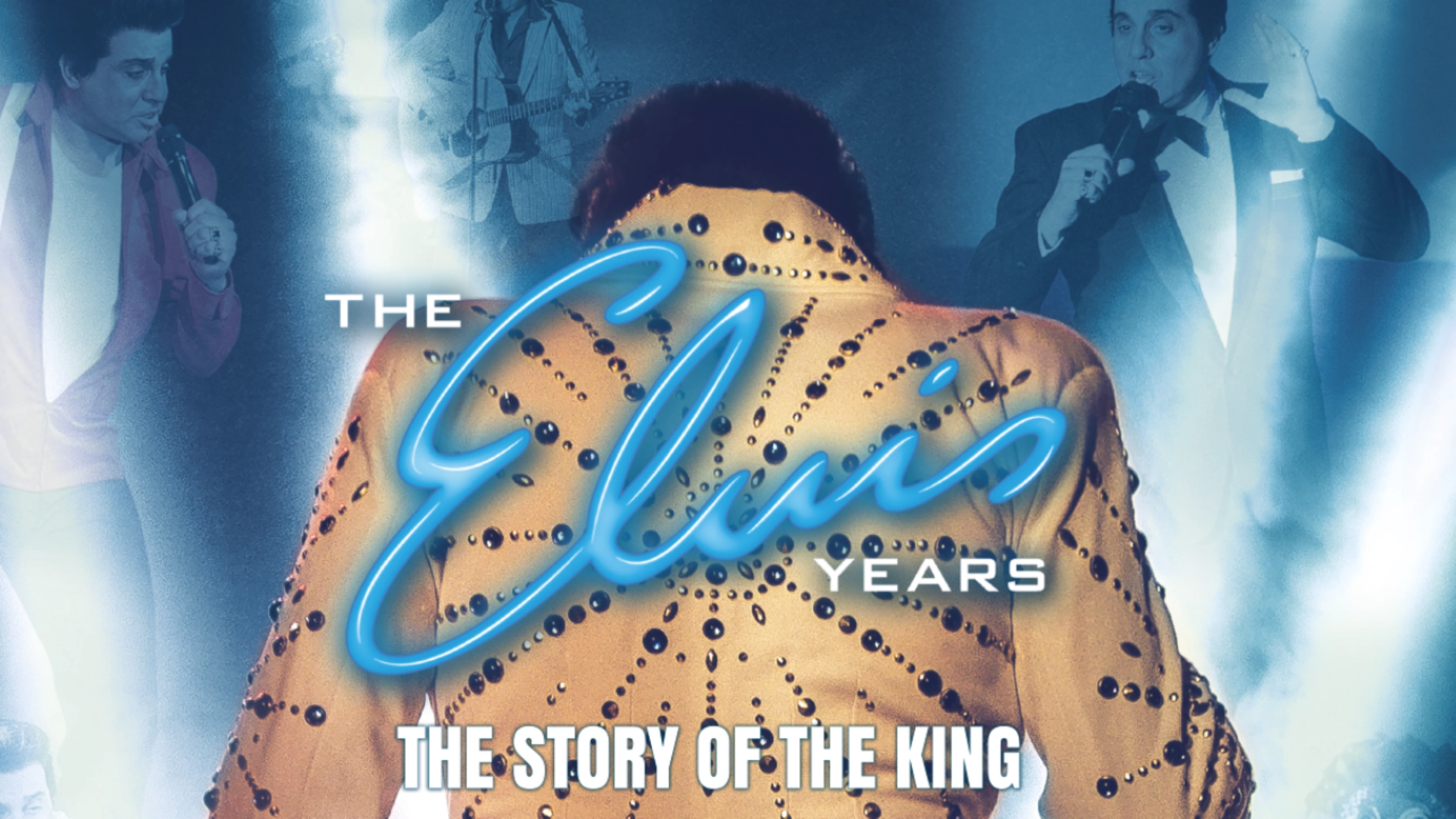 The Elvis Years: The Story of the King