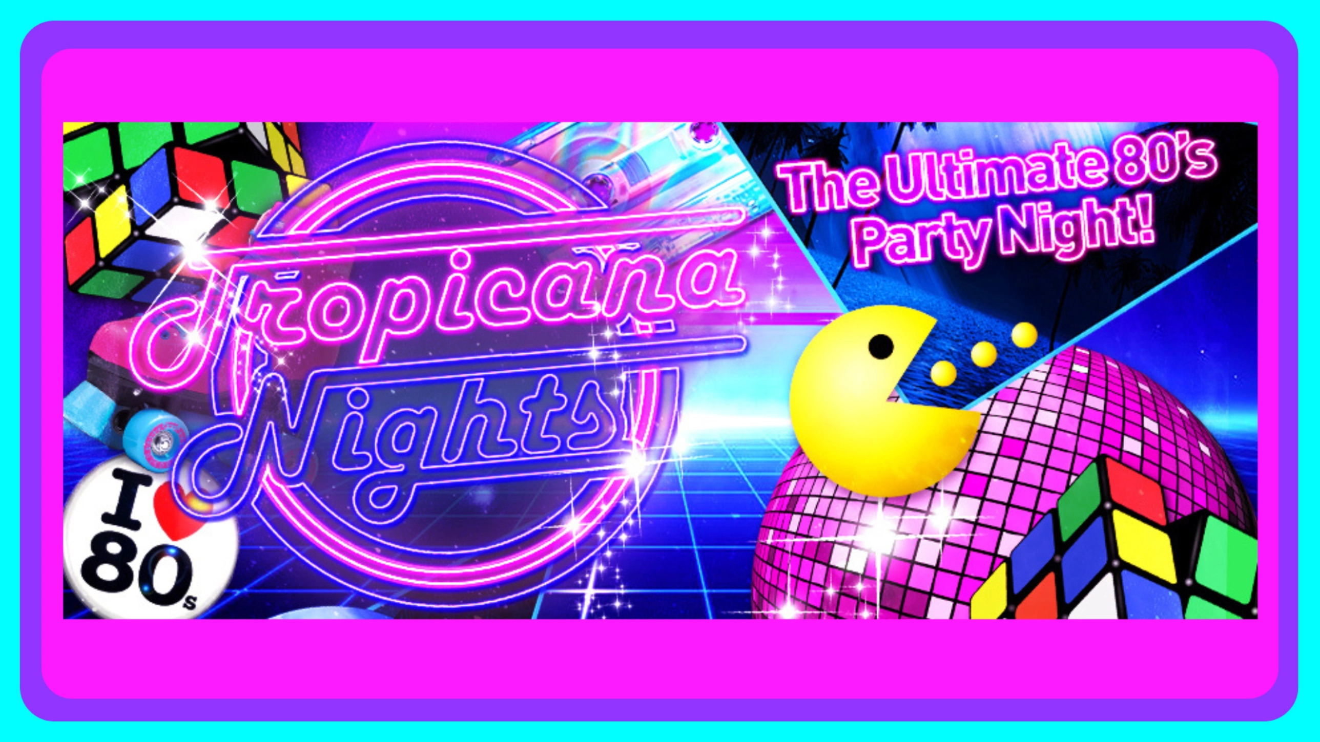 Tropicana 80's Night