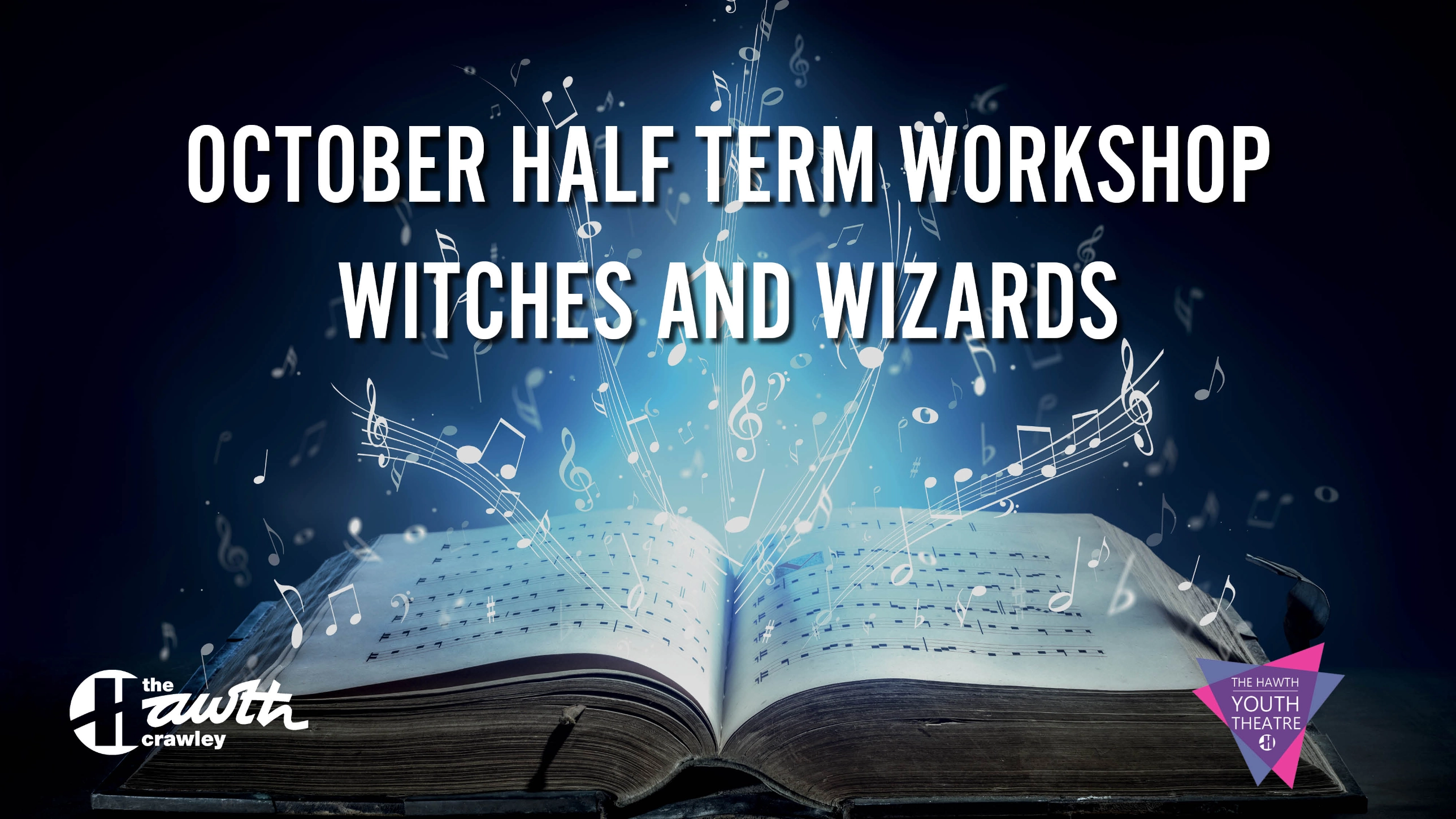 October Half Term Musical Workshop - Witches & Wizards