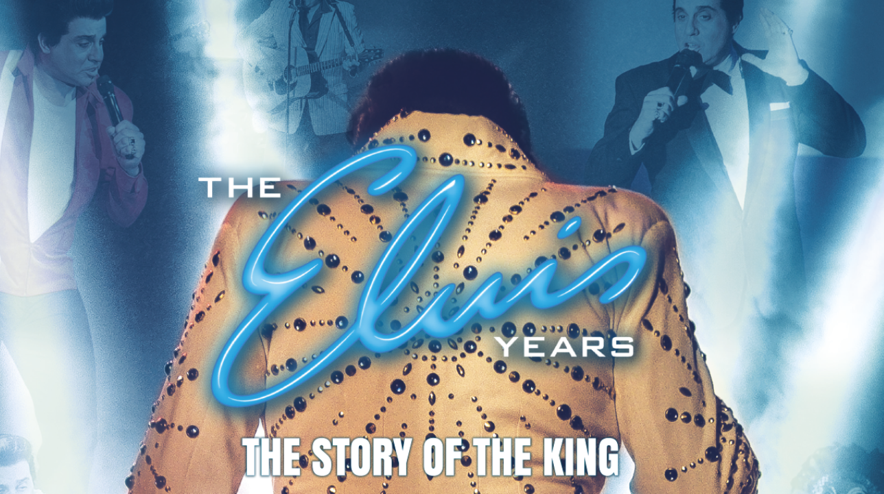 The Elvis Years: The Story of the King